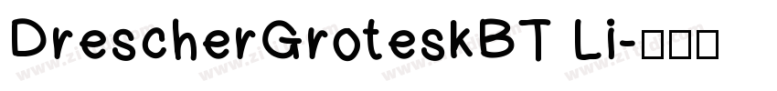 DrescherGroteskBT Li字体转换